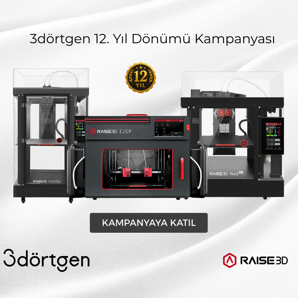 12.Yıl Dönüm Raise3D Kampanyası